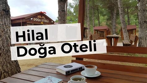 hilal doğa oteli çanakkale termal otel